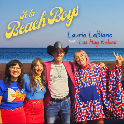 À la Beach Boys (ft. Les Hay Babies)