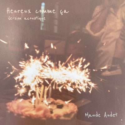 Heureux comme ça (v. acoustique)