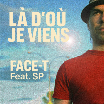 Là d'où je viens (ft. Sans Pression)