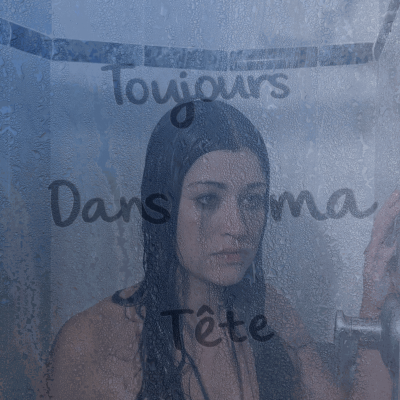 Toujours dans ma tête